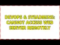 DevOps SysAdmins Cannot access web server remotely 4 Solutions