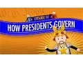 How Presidents Govern Crash Course Government and Politics