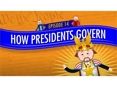 Download MP3 How Presidents Govern: Crash Course Government and Politics #14