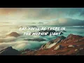 Aaron Hibell - morning light (Lyrics)