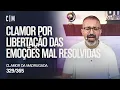 Lagu CLAMOR POR LIBERTAÇÃO DAS EMOÇÕES MAL RESOLVIDAS | CM