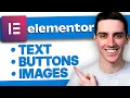 How to Edit Text Buttons Images in Elementor 2025