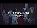 Download Lagu cute depressed [edit audio]