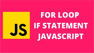 For Loop If Statement JavaScript