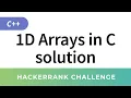HackerRank Solution 1D Arrays in C