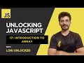 Introduction to Arrays in JavaScript 2025 Unlocking JavaScript