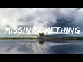 Download Lagu Zach Templar - missin something (Lyrics)