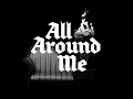 Lone Assembly - All Around Me (Official Lyric Video)