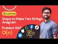 1347 Minimum Number of Steps to Make Two Strings Anagram