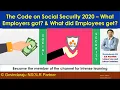 The Code on Social Security 2020 What Employers got What did Employees get Labour Codes