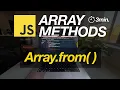 JavaScript Array Methods in Minutes ARRAY FROM 3 EXAMPLES