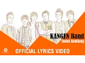 Download Lagu KANGEN BAND - Sudah Kubilang (Official Lyric Video)