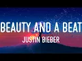 Justin Bieber - Beauty And A Beat (Lyrics) || Playlist || Justin Bieber, The Chainsmokers