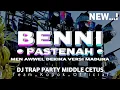 Download Lagu DJ MEN AWWEL DEKIKA VERSI MADURA || BENNI PASTENA STYLE TRAP PARTY MIDDLE CETUS NROTOK TERBARU