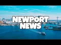 Best Things To Do in Newport News Virginia