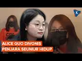 Akhir Perjalanan Alice Guo, Ditangkap di Indonesia, Divonis Penjara Seumur Hidup