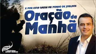 🔥POR ESTA CAUSA ME PONHO DE JOELHOS - ORAÇÃO DA MANHÃ - PASTOR DENNIS REZENDE - 12/02/2025
