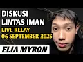 Download Lagu ELIA MYRON ‼️ DISKUSI \u0026 TANYA JAWAB LINTAS IMAN  - LIVE RELAY 06 SEPTEMBER 2025 MALAM