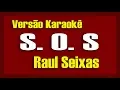 Download Lagu S. O. S - Raul Seixas - Karaokê