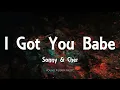 Download Lagu Sonny \u0026 Cher - I Got You Babe (Lyrics)