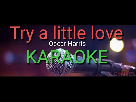 Download MP3 Karoke Try A Little Love