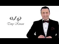Tony Kiwan - Tkabaret Aleiki I طوني كيوان - تكبرت عليكي