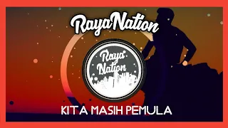 Download DJ Kita Masih Pemula Full Bass - Raya Nation MP3