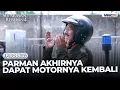 Lagu Parman Akhirnya Dapet Motornya Kembali | SUPARMAN REBORN 4 | EPS. 27
