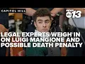 Legal experts say death penalty in Mangione case hinges on proving premeditation