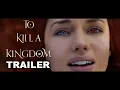 To Kill a Kingdom Trailer
