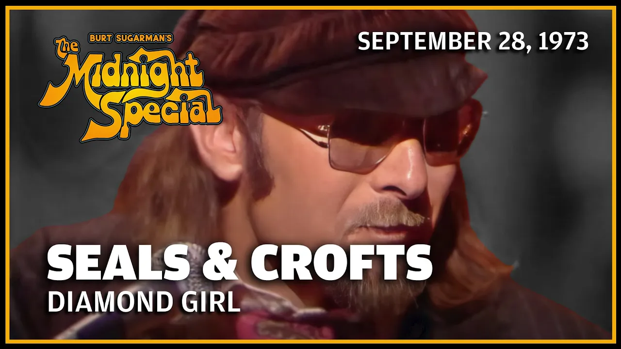 Diamond Girl - Seals & Crofts | The Midnight Special