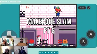 MakeCode Slam Pt 6 - MakeCode Arcade Advanced