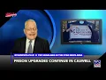 CASWELL PRISON UPGRADES CONTINUE