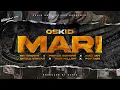 Mari - Oskid  ft (Mr Brown × Nice Killer x Uncle Epatan x Kadjah x Prince Boyah x Poptain)