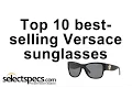 Top 10 Bestselling Versace Sunglasses 2015 - Selectspecs com