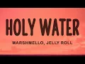 Download Lagu Marshmello, Jelly Roll - Holy Water