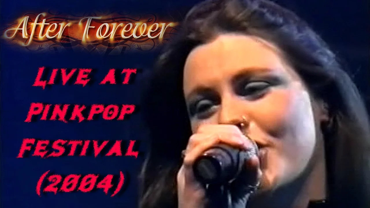 After Forever - Live at Pinkpop Festival (2004) Full Concert