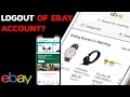 Logout eBay How to Sign Out of eBay Account on Mobile