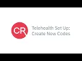 CentralReach - Telehealth Set Up Create New Codes