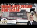 Auto Dealer Property For Lease in Miami Florida