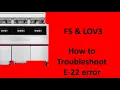 F5 LOV3 - How to Troubleshoot E-22 error
