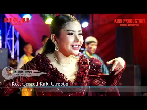 Download MP3 KEPALANG DEMEN ll ANIK ARNIKA ll NEW ARNIKA JAYA ll DESA GUMULUNG KEC  GREGED KAB  CIREBON