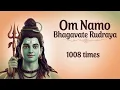 Lagu Om Namo Bhagavate Rudraya 1008 Times | Powerful Shiva Mantra for Protection \u0026 Inner Strength