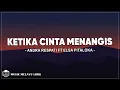 Download Lagu Andra Respati Feat Elsa Pitaloka - Ketika Cinta Menangis (Lirik Lagu)
