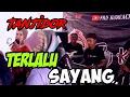 Download Lagu TERLALU SAYANG || yang lagi VIRAL VERSI TANJI PROGRESIF live SEGEL - PAMULIHAN