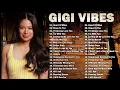 Download Lagu Best Songs Gigi Vibes 2023 ~ Greatest Hits Gigi Vibes Full Album 2023