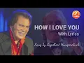 HOW I LOVE YOU | ENGELBERT HUMPERDINCK | WITH LYRICS | KARAOKE MODE | HD
