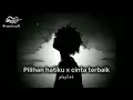 Download Lagu pilihan hatiku x cinta terbaik