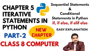 Chapter 5 Iterative Statements in Python Part 2 if if else if elif else Class 8 Computer
