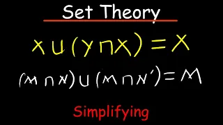 Simplifying Sets to their Simplest form - Set Theory Practice Problems